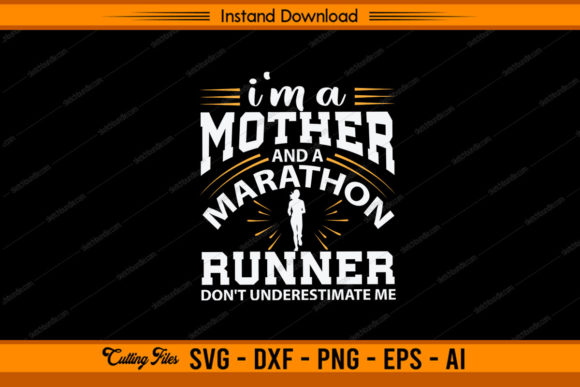 Download I'm a Mother a Marathon Runner - Mother Collection
